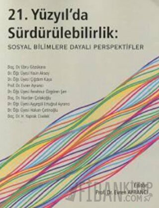 21. Yüzyılda Sürdürülebilirlik: Sosyal Bilimlere Dayalı Perspektif
