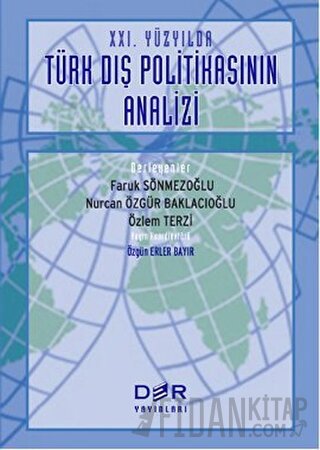 21. Yüzyılda Türk Dış Politikasının Analizi