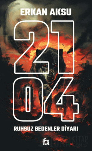 2104 Ruhsuz Bedenler Diyarı