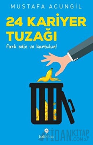 24 Kariyer Tuzağı