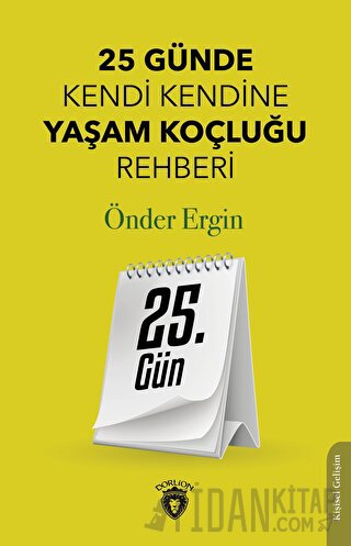 25. Gün - 25 Günde Kendi Kendine Yaşam Koçluğu Rehberliği