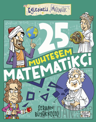 25 Muhteşem Matematikçi Serhan Büyükkeçeci