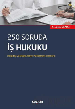 250 Soruda İş Hukuku