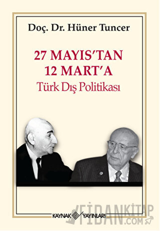 27 Mayıs’tan 12 Mart’a Türk Dış Politikası