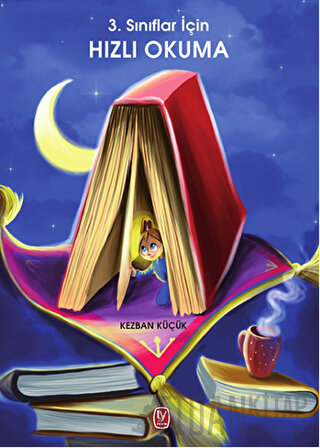 3. Sınıflar İçin Hızlı Okuma Kezban Küçük