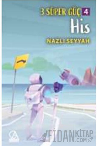 3 Süper Güç 4: His