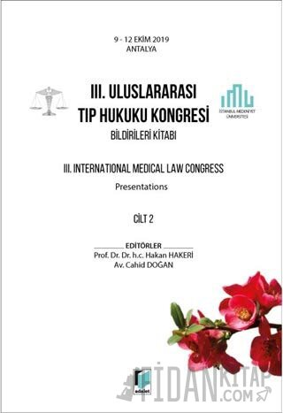 3. Uluslararası Tıp Hukuku Kongresi Bildirileri Kitabı Cilt 2 Cahid Do