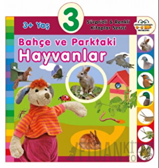 3+ Yaş Bahçe ve Parktaki Hayvanlar (Ciltli)