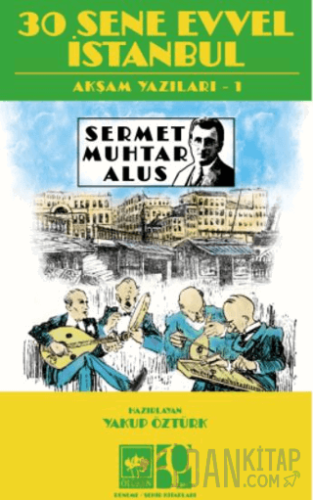 30 Sene Evvel İstanbul