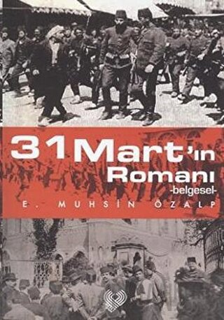 31 Mart’ın Romanı