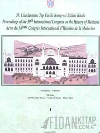 38. Uluslararası Tıp Tarihi Kongresi Bildiri Kitabı (3 Cilt Takım) Kol