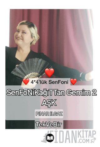 4*4'lük SenFoni - SenFoNİKağıTTan Gemim 2 AŞK