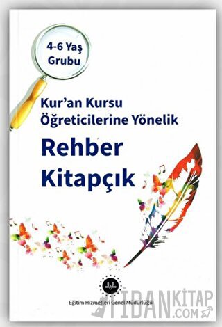 4-6 Yaş Kuran Kursu Öğreticilerine Yönelik Rehber Kitapçık