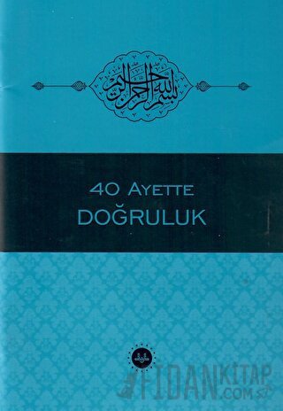 40 Ayette Doğruluk