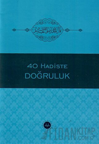 40 Hadiste Doğruluk