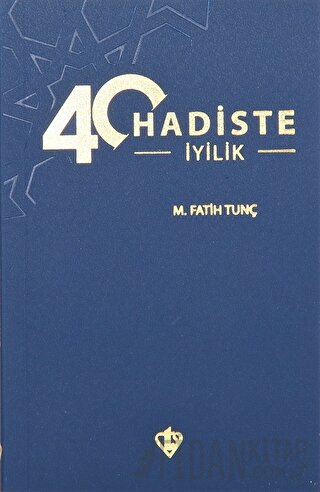 40 Hadiste İyilik