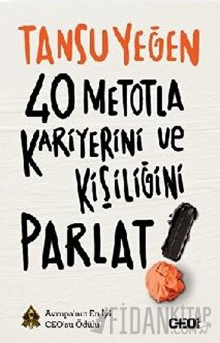 40 Metotla Kariyerini ve Kişiliğini Parlat!