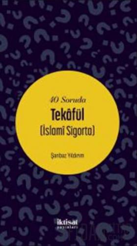 40 Soruda Tekafül (İslami Sigorta)