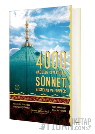 4000 Sünnet Müstehab ve Edepler 1. Cilt (Ciltli) Ahmet Mahmut Ünlü