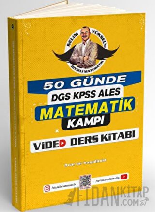 50 Günde DGS - KPSS - ALES Matematik Kampı Video Ders Kitabı