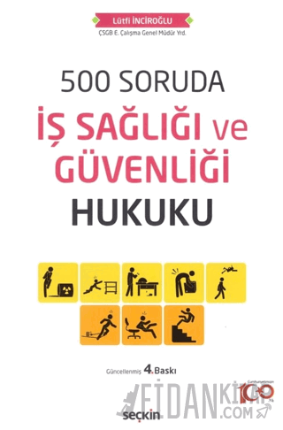 500 Soruda İş Sağlığı ve Güvenliği Hukuku