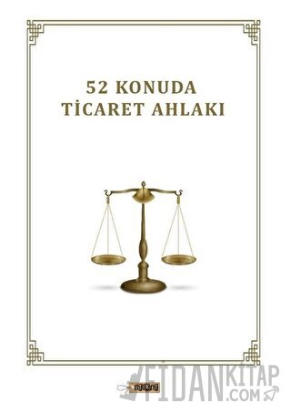 52 Konuda Ticaret Ahlakı