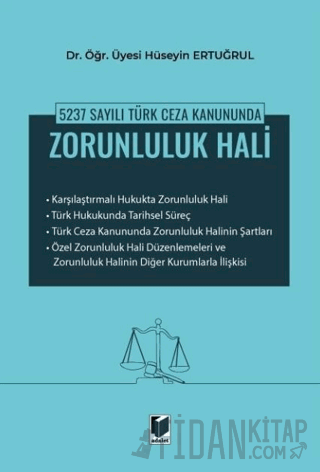 5237 Sayılı Türk Ceza Kanununda Zorunluluk Hali