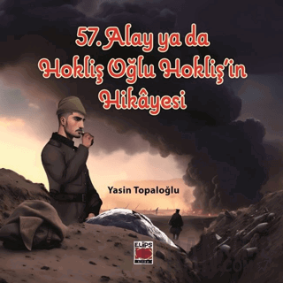 57. Alay ya da Hokliş Oğlu Hokliş’in Hikâyesi