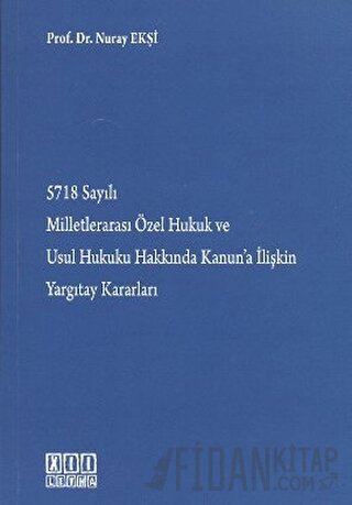 5718 Sayılı Milletlerarası Özel Hukuk ve Usul Hukuku Hakkında Kanun’a İlişkin Yargıtay Kararları