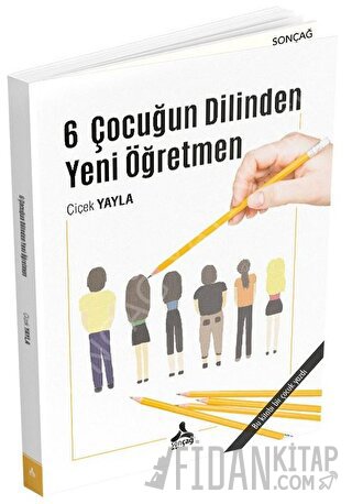 6 Çocuğun Dilinden Yeni Öğretmen