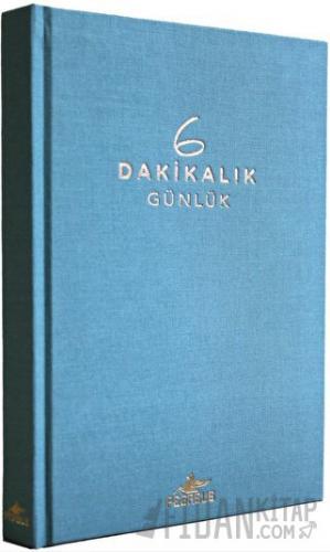 6 Dakikalık Günlük (Ciltli)