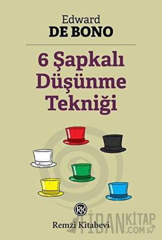 6 Şapkalı Düşünme Tekniği