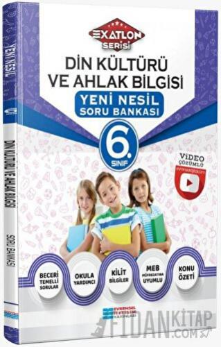 6. Sınıf Exatlon Serisi Din Kültürü ve Ahlak Bilgisi Yeni Nesil Soru B