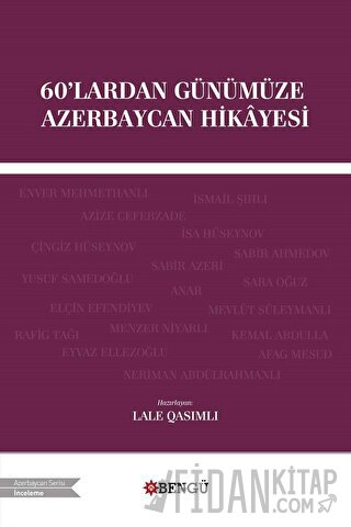 60'lardan Günümüze Azerbaycan Hikayesi