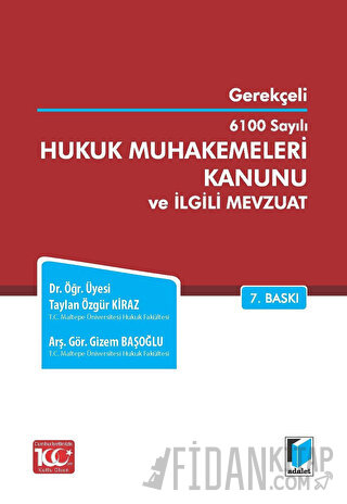6100 Sayılı Hukuk Muhakemeleri Kanunu ve İlgili Mevzuat