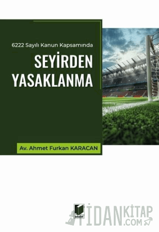 6222 Sayılı Kanun Kapsamında Seyirden Yasaklanma