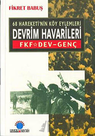 68 Hareketi’nin Köy Eylemleri Devrim Havarileri
