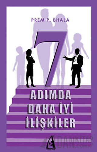 7 Adımda Daha İyi İlişkiler