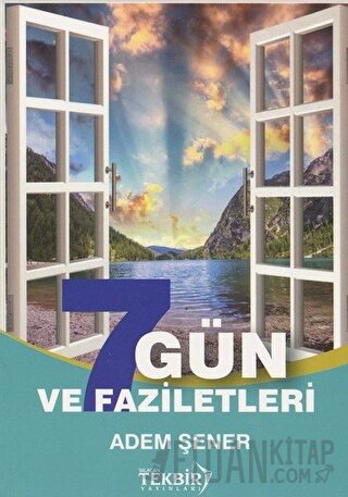 7 Gün ve Faziletleri