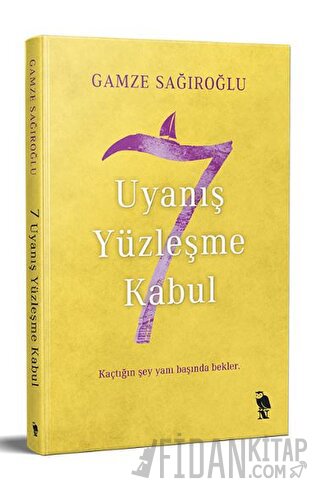 7 Uyanış Yüzleşme Kabul