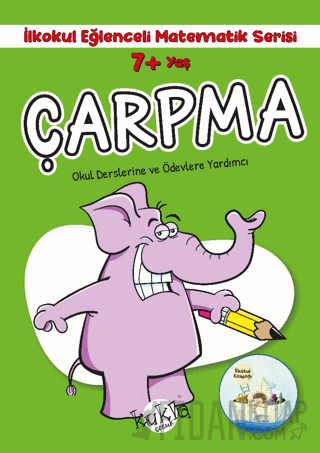 7+ Yaş İlkokul Eğlenceli Matematik Serisi - Çarpma