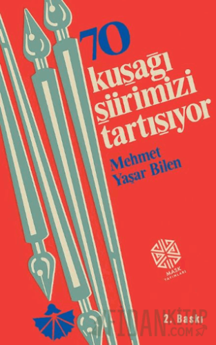 70 Kuşağı Şiirimizi Tartışıyor