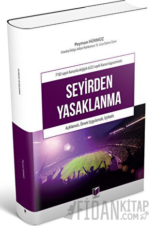 7182 Sayılı Kanunla Değişik 6222 Sayılı Kanun Kapsamında Seyirden Yasaklanma