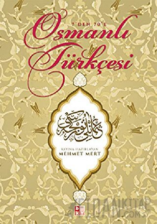 7'den 70'e Osmanlı Türkçesi Kolektif