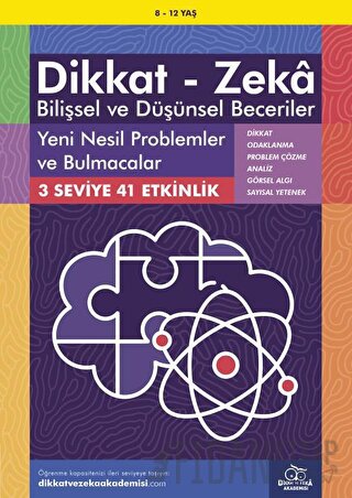 8-12 Yaş Dikkat - Zeka Bilişsel ve Düşünsel Beceriler - Yeni Nesil Problemler ve Bulmacalar
