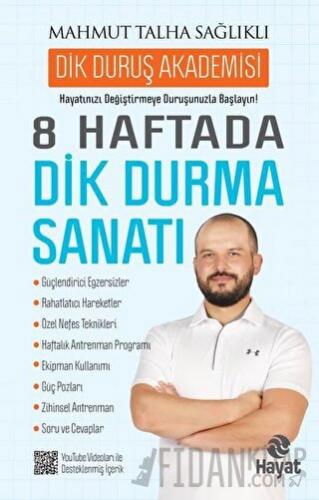 8 Haftada Dik Durma Sanatı