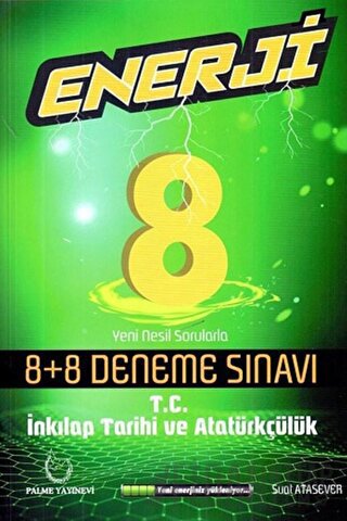 8. Sınıf T.C. İnkılap Tarihi ve Atatürkçülük Enerji 8 Artı 8 Deneme Sınavı