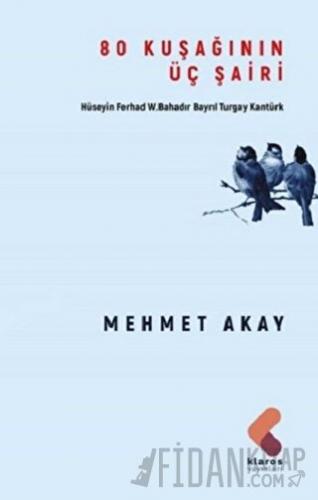 80 Kuşağının Üç Şairi