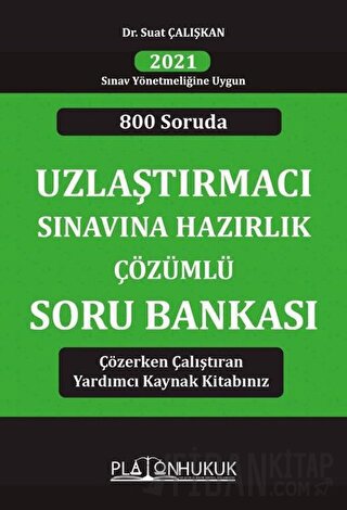 800 Soruda Uzlaştırmacı Sınavına Hazırlık Çözümlü Soru Bankası