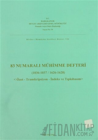 83 Numaralı Mühimme Defteri (1036 - 1037 / 1626 - 1628)